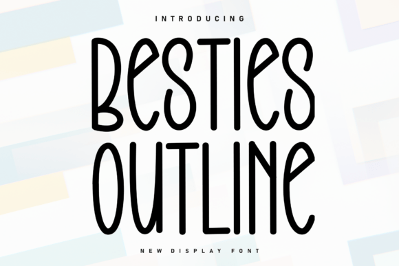 Besties Outline: The Handwritten Font with Heartfelt Appeal