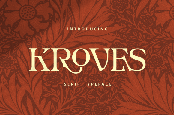 Kroves: The Serif Font That Balances Classic Grace with Modern Polish