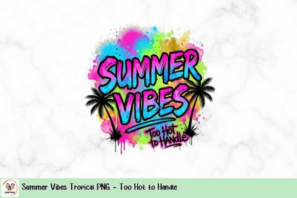 Summer Vibes Tropical PNG: Bold Design for Too Hot to Handle Projects