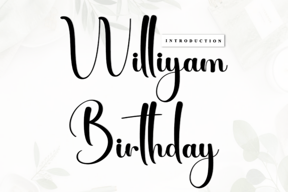Williyam Birthday: The Rhythmic Script Font for Artisanal Brands